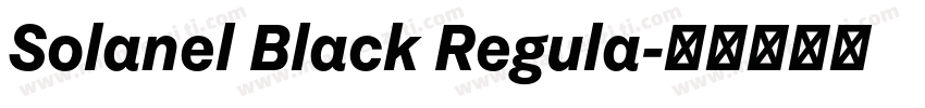 Solanel Black Regula字体转换